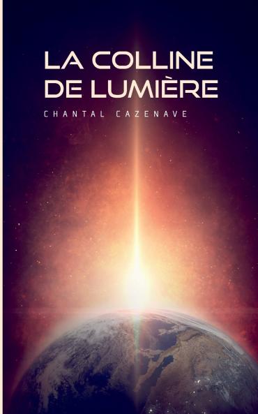 La colline de lumière