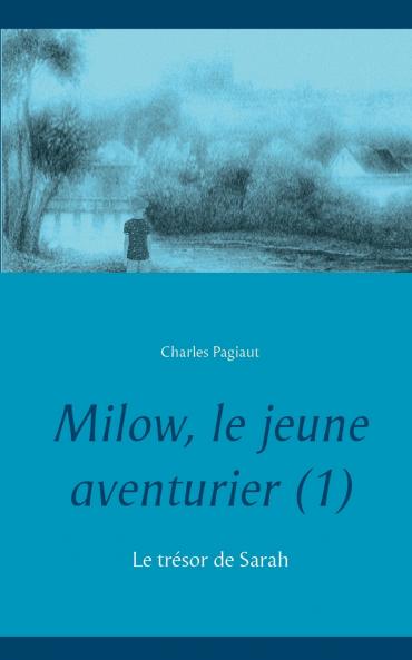 Milow le jeune aventurier (1)