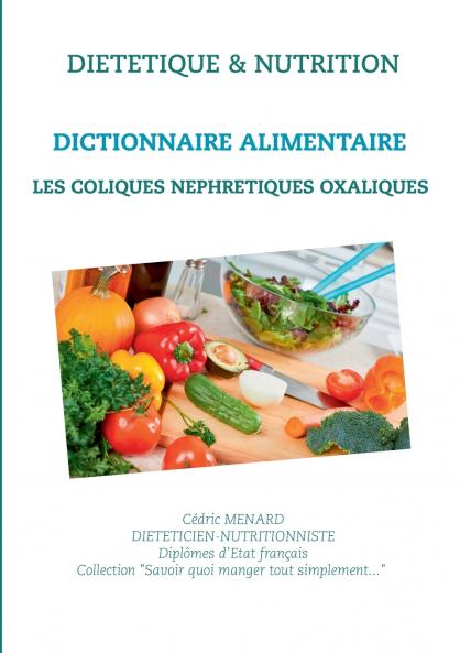 Dictionnaire alimentaire des coliques néphrétiques oxaliques