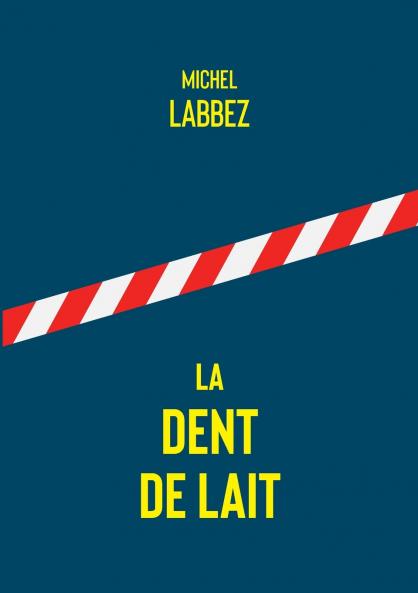 La dent de lait