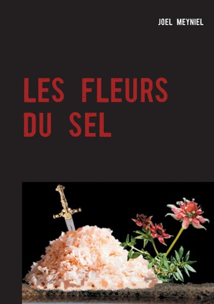 LES FLEURS DU SEL