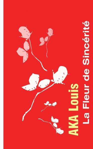 La Fleur de Sincérité
