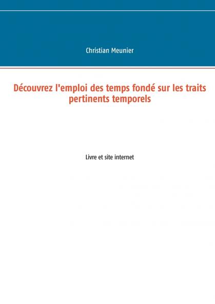 Découvrez l'emploi des temps fondé sur les traits pertinents temporels