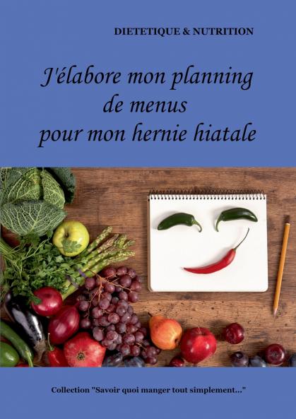 J'��labore mon planning de menus pour mon hernie hiatale