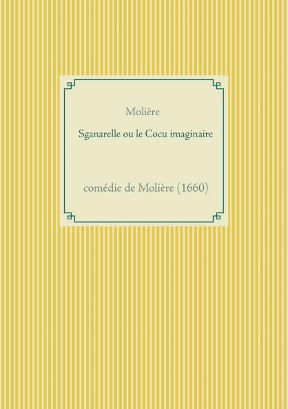Sganarelle ou le Cocu imaginaire
