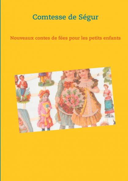 Nouveaux contes de fées pour les petits enfants