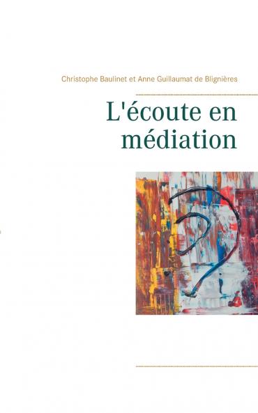 L'écoute en médiation