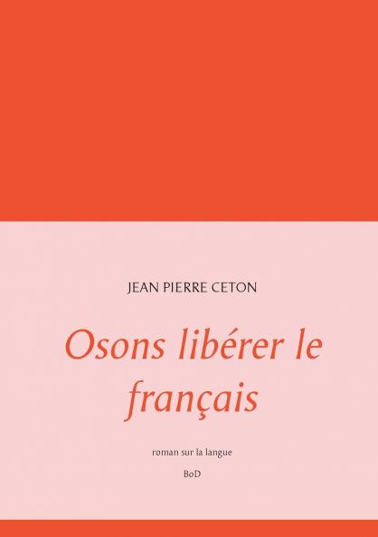 Osons libérer le français