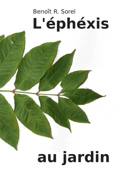 L'éphéxis au jardin