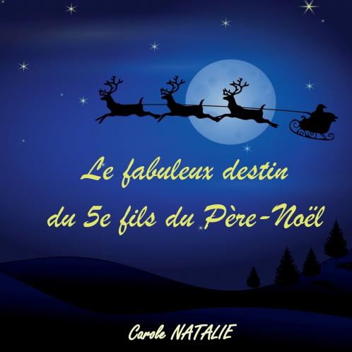 Le fabuleux destin du 5e fils du Père-Noël