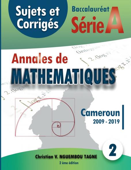 Annales de Mathématiques Baccalauréat A Cameroun 2009 - 2019