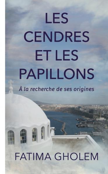 Les Cendres et Les Papillons