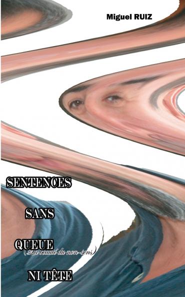 SENTENCES SANS QUEUE NI TÊTE