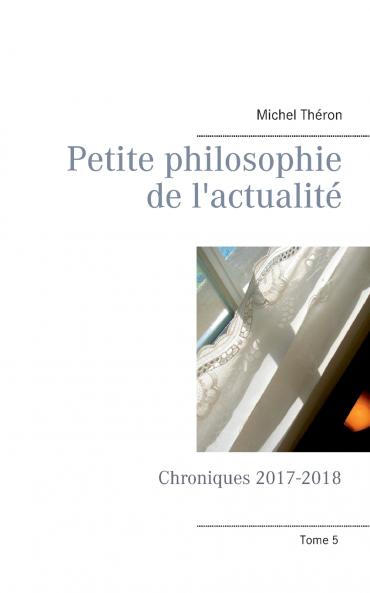 Petite philosophie de l'actualité