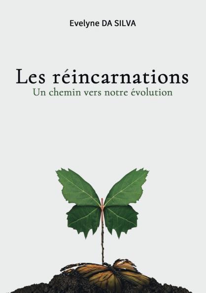 Les réincarnations un chemin vers notre évolution