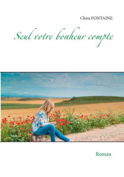 Seul votre bonheur compte