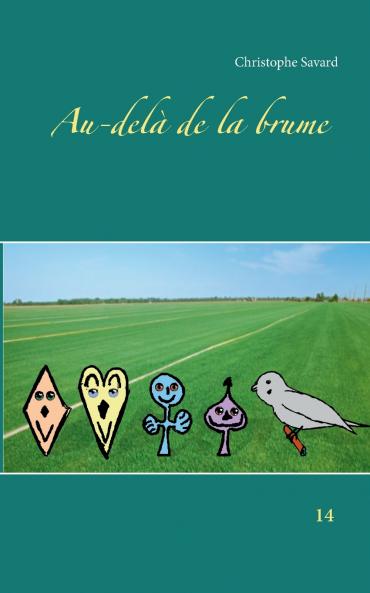Au-delà de la brume