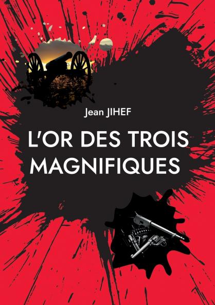 L'Or des Trois Magnifiques