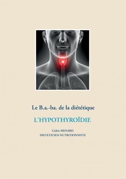 Le B.a.-ba de la diététique pour l'hypothyroïdie