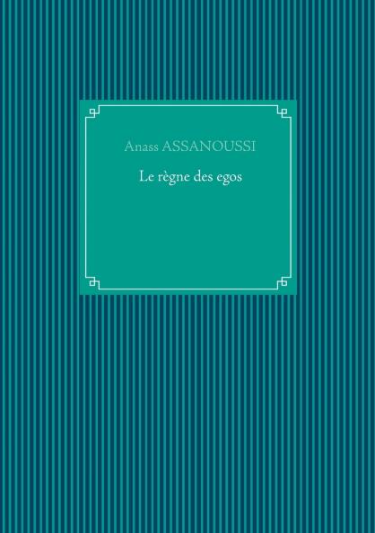 Le règne des egos