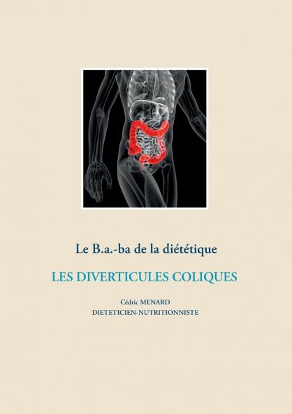 Le B.a.-ba de la diététique des diverticules coliques