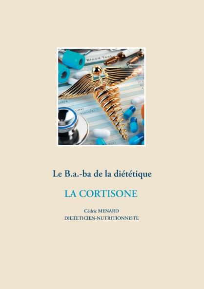 Le B.a.-ba diététique de la corticothérapie