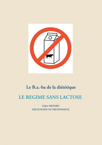 Le B.a.-ba de la diététique du régime sans lactose