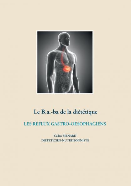 Le B.a.-ba diététique des reflux gastro-oesophagiens