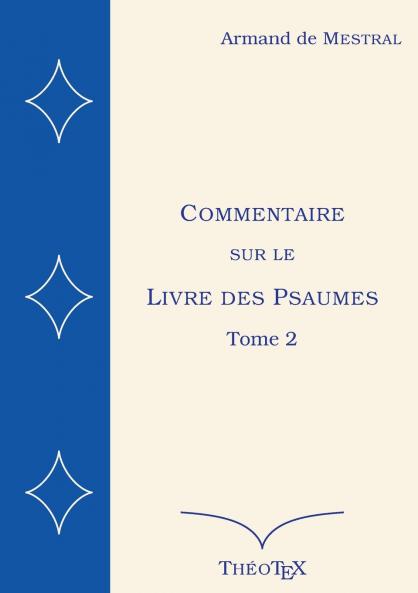Commentaire sur le Livre des Psaumes tome 2