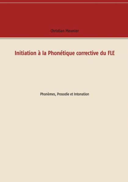 Initiation à la Phonétique corrective du FLE