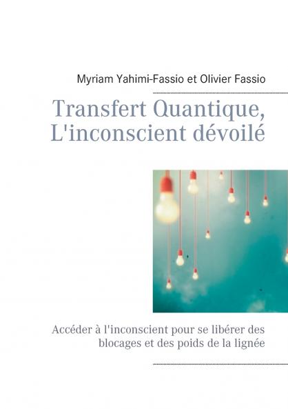 Transfert Quantique L'inconscient dévoilé