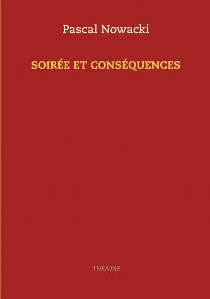 Soirée et conséquences