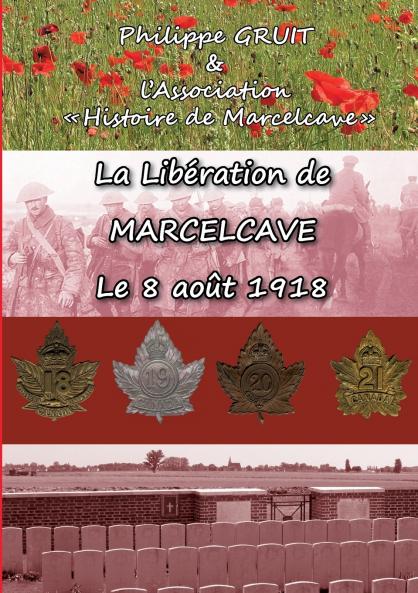 La libération de Marcelcave le 08 août 1918