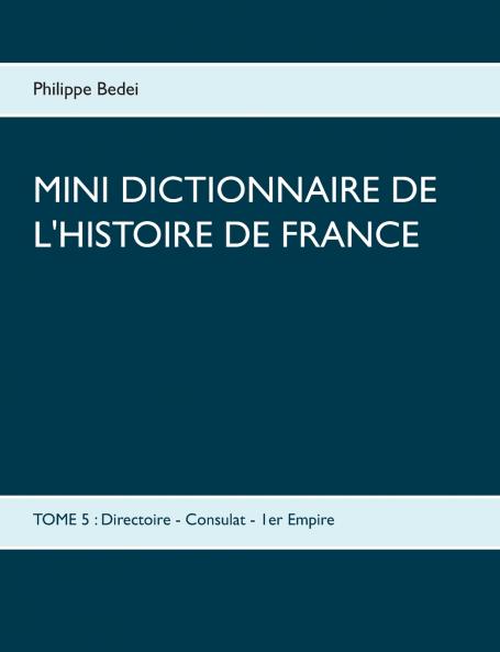 Mini dictionnaire de l'Histoire de France