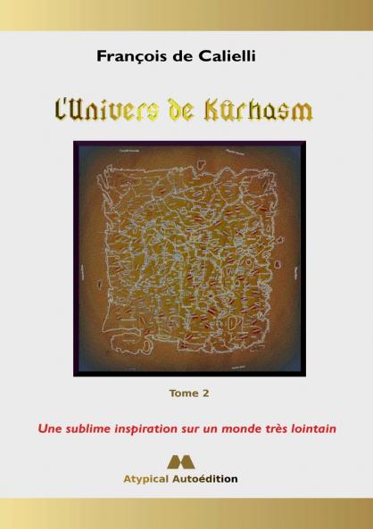 L'Univers de Kûrhasm - Tome 2