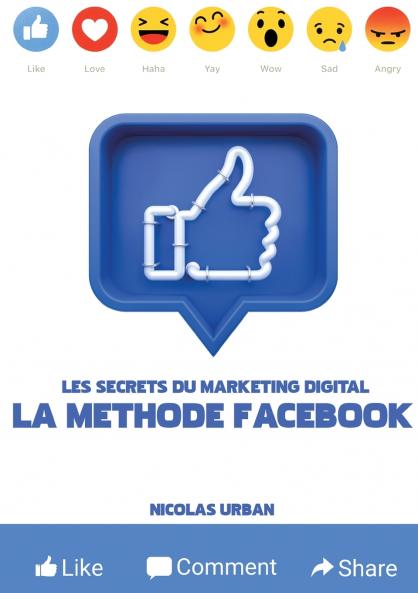Les Secrets du Marketing Digital La Méthode Facebook