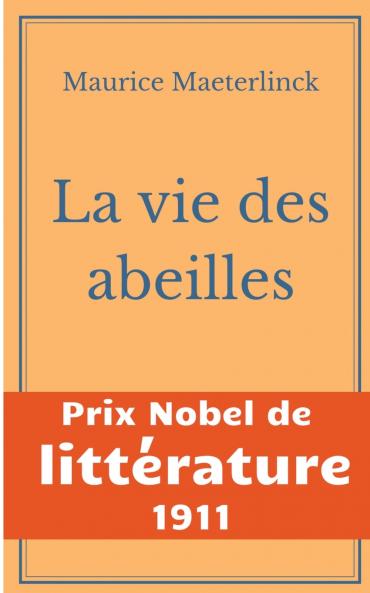 La vie des abeilles