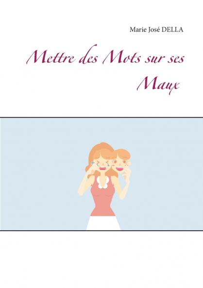Mettre des Mots sur ses Maux
