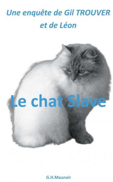 Le chat Slave