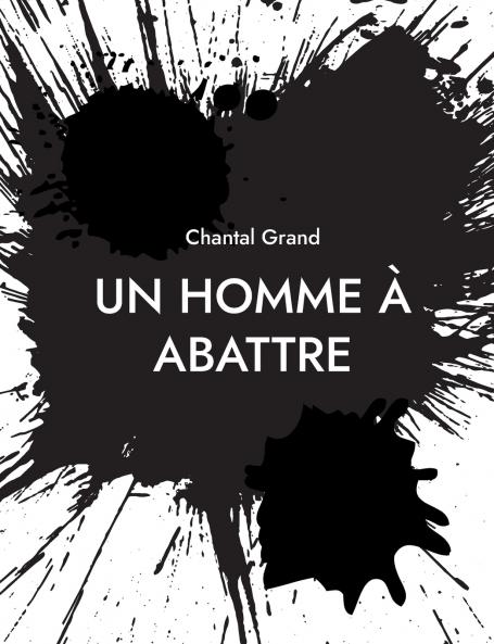 Un Homme à Abattre