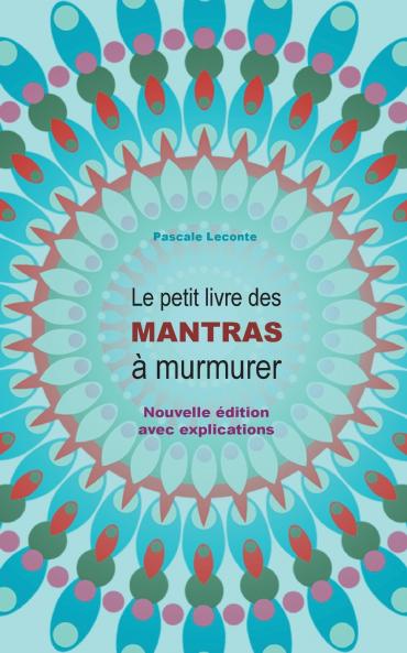 Le petit livre des Mantras à murmurer