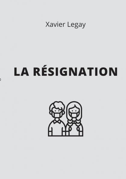 La Résignation