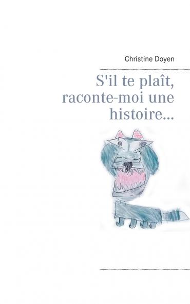 S'il te plaît raconte-moi une histoire...