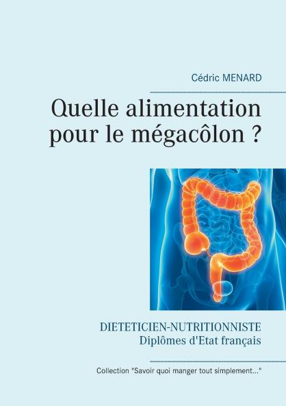 Quelle alimentation pour le mégacôlon ?