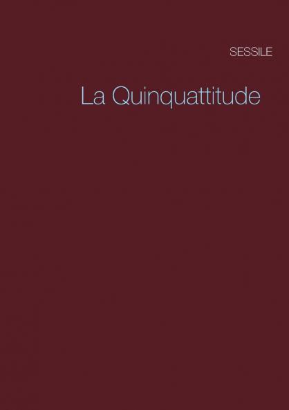 La Quinquattitude