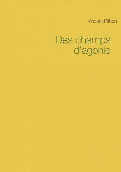 Des champs d'agonie