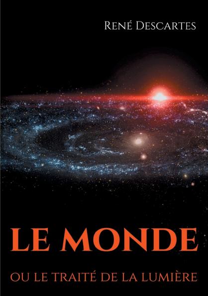 Le Monde ou le traité de la lumière