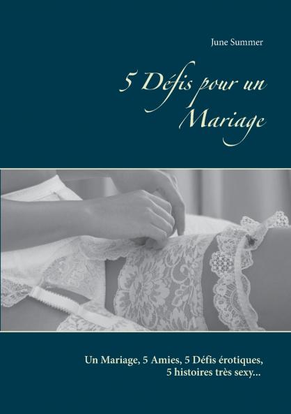 5 Défis pour un Mariage