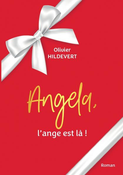 Angela l'ange est là !