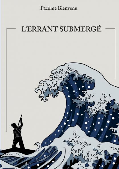 L'errant submergé